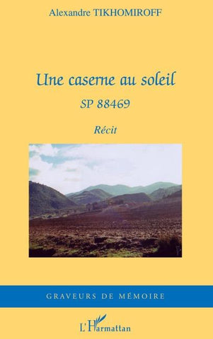 Une caserne au soleil