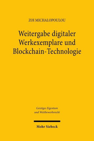 Weitergabe digitaler Werkexemplare und Blockchain-Technologie