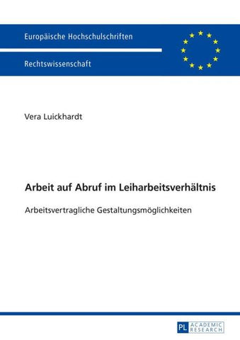 Arbeit auf Abruf im Leiharbeitsverhaeltnis