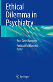 Ethical Dilemma in Psychiatry