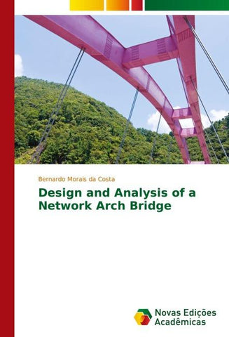 Design and Analysis of a Network Arch Bridge