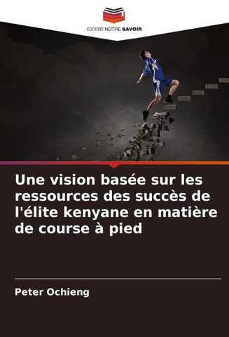 Une vision basée sur les ressources des succès de l'élite kenyane en matière de course à pied