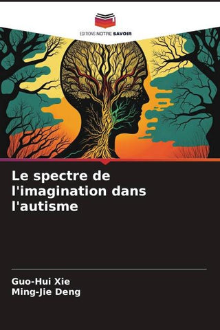 Le spectre de l'imagination dans l'autisme
