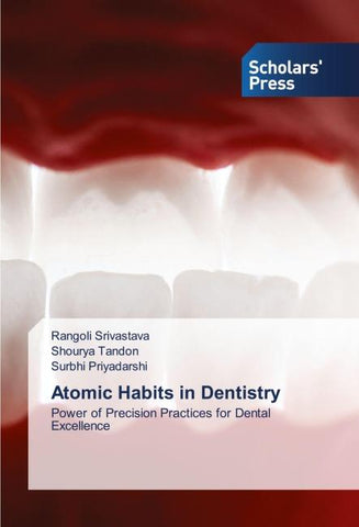 Atomic Habits in Dentistry