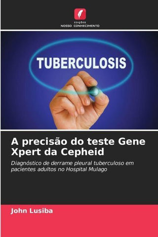 A precisão do teste Gene Xpert da Cepheid