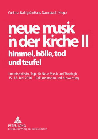 neue musik in der kirche II- himmel, hölle, tod und teufel