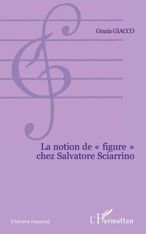 LA NOTION DE ' FIGURE ' CHEZ SALVATORE SCIARRINO