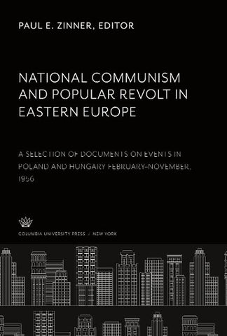 National Communism and Popular Revolt in Eastern Europe