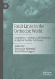 Fault Lines in the Orthodox World