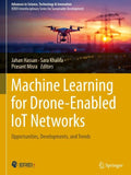 Machine Learning for Drone-Enabled IoT Networks
