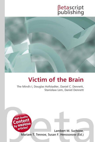 Victim of the Brain