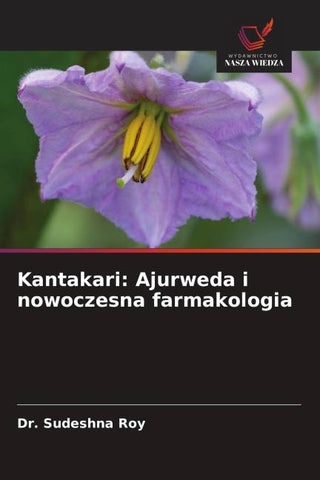 Kantakari: Ajurweda i nowoczesna farmakologia