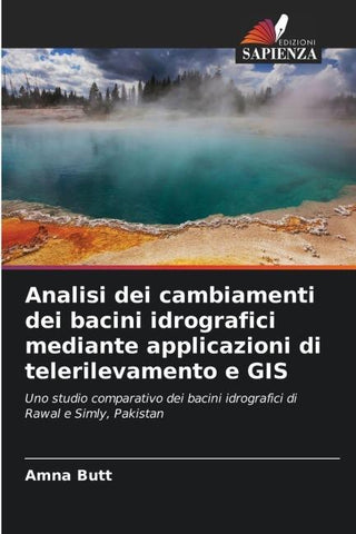 Analisi dei cambiamenti dei bacini idrografici mediante applicazioni di telerilevamento e GIS