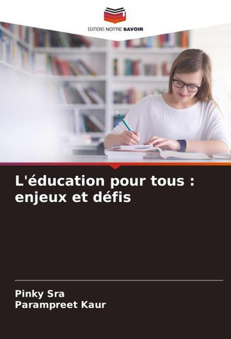 L'éducation pour tous : enjeux et défis