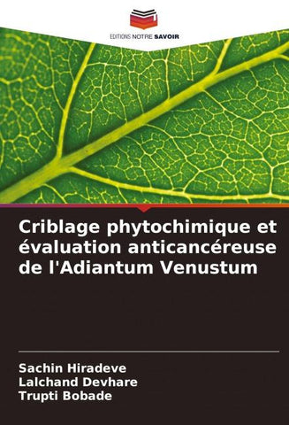 Criblage phytochimique et évaluation anticancéreuse de l'Adiantum Venustum