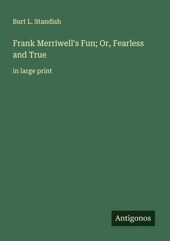 Frank Merriwell's Fun; Or, Fearless and True