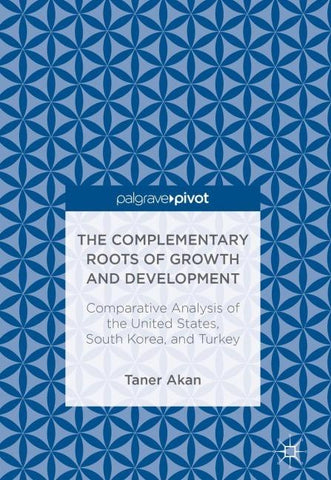 The Complementary Roots of Growth and Development