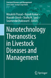 Nanotechnology Theranostics in Livestock Diseases and Management