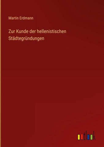 Zur Kunde der hellenistischen Städtegründungen