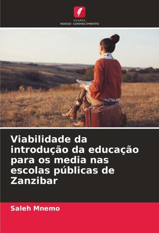 Viabilidade da introdução da educação para os media nas escolas públicas de Zanzibar
