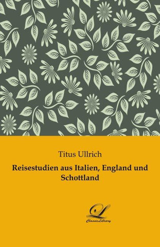 Reisestudien aus Italien, England und Schottland
