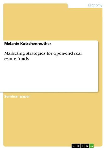 Marketing strategies for open-end real estate funds