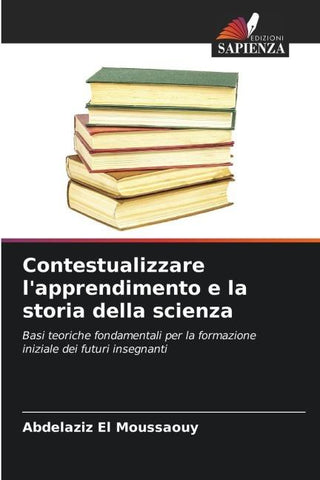 Contestualizzare l'apprendimento e la storia della scienza