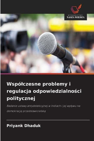 Wspó¿czesne problemy i regulacja odpowiedzialno¿ci politycznej