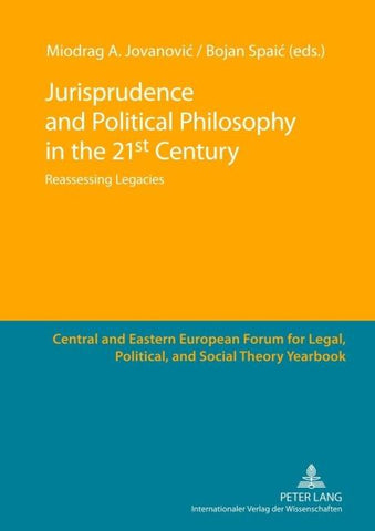 Jurisprudence and Political Philosophy in the 21 st Century