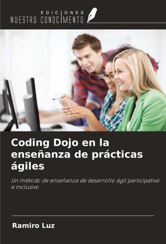 Coding Dojo en la enseñanza de prácticas ágiles