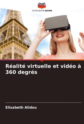 Réalité virtuelle et vidéo à 360 degrés