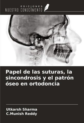 Papel de las suturas, la sincondrosis y el patrón óseo en ortodoncia