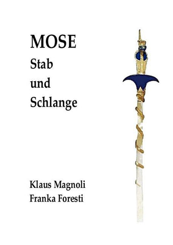 Mose - Stab und Schlange