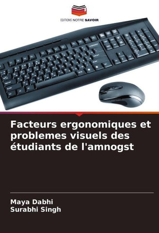 Facteurs ergonomiques et problemes visuels des étudiants de l'amnogst