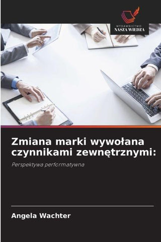 Zmiana marki wywo¿ana czynnikami zewn¿trznymi: