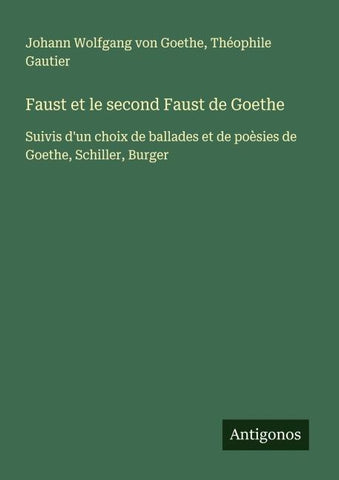 Faust et le second Faust de Goethe