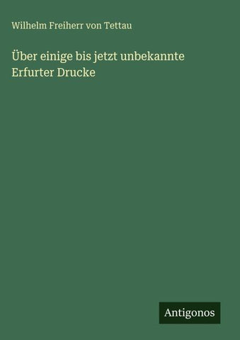 Über einige bis jetzt unbekannte Erfurter Drucke