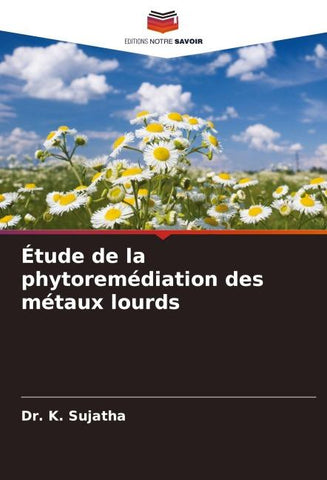 Étude de la phytoremédiation des métaux lourds