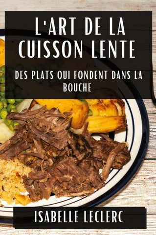 L'Art de la Cuisson Lente