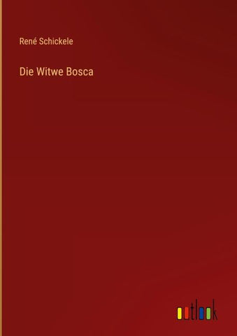 Die Witwe Bosca