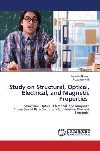 Study on Structural, Optical, Electrical, and Magnetic Properties