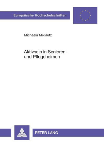 Aktivsein in Senioren- und Pflegeheimen