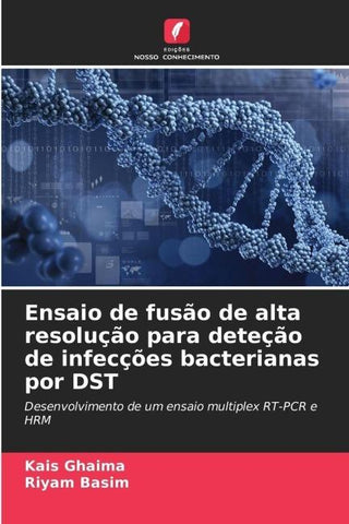 Ensaio de fusão de alta resolução para deteção de infecções bacterianas por DST