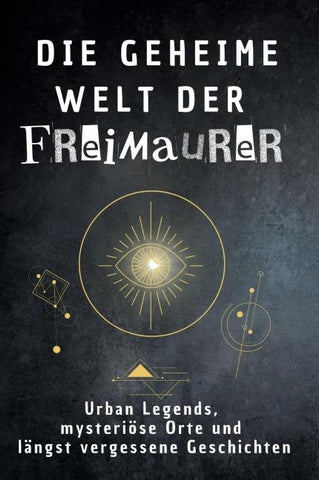 Die geheime Welt der Freimaurer