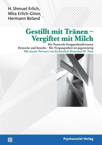 Gestillt mit Tränen – Vergiftet mit Milch