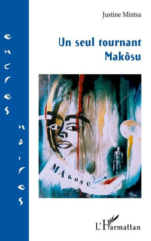 Un seul tournant Makôsu