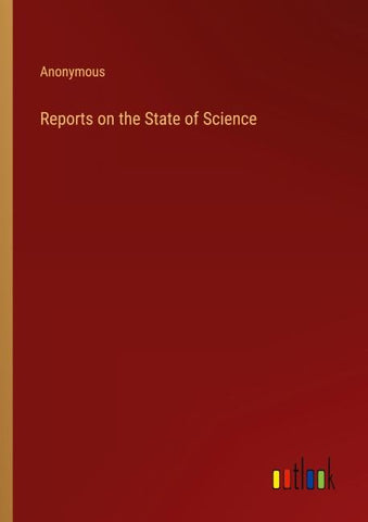 Reports on the State of Science