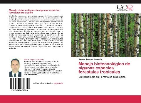 Manejo biotecnológico de algunas especies forestales tropicales