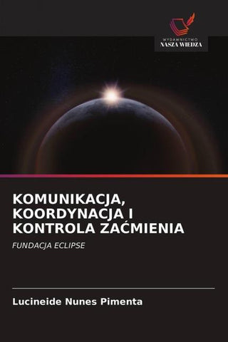 KOMUNIKACJA, KOORDYNACJA I KONTROLA ZA¿MIENIA