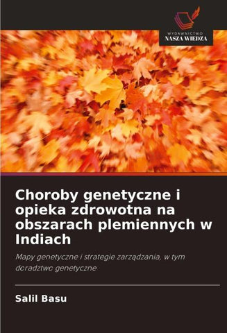 Choroby genetyczne i opieka zdrowotna na obszarach plemiennych w Indiach